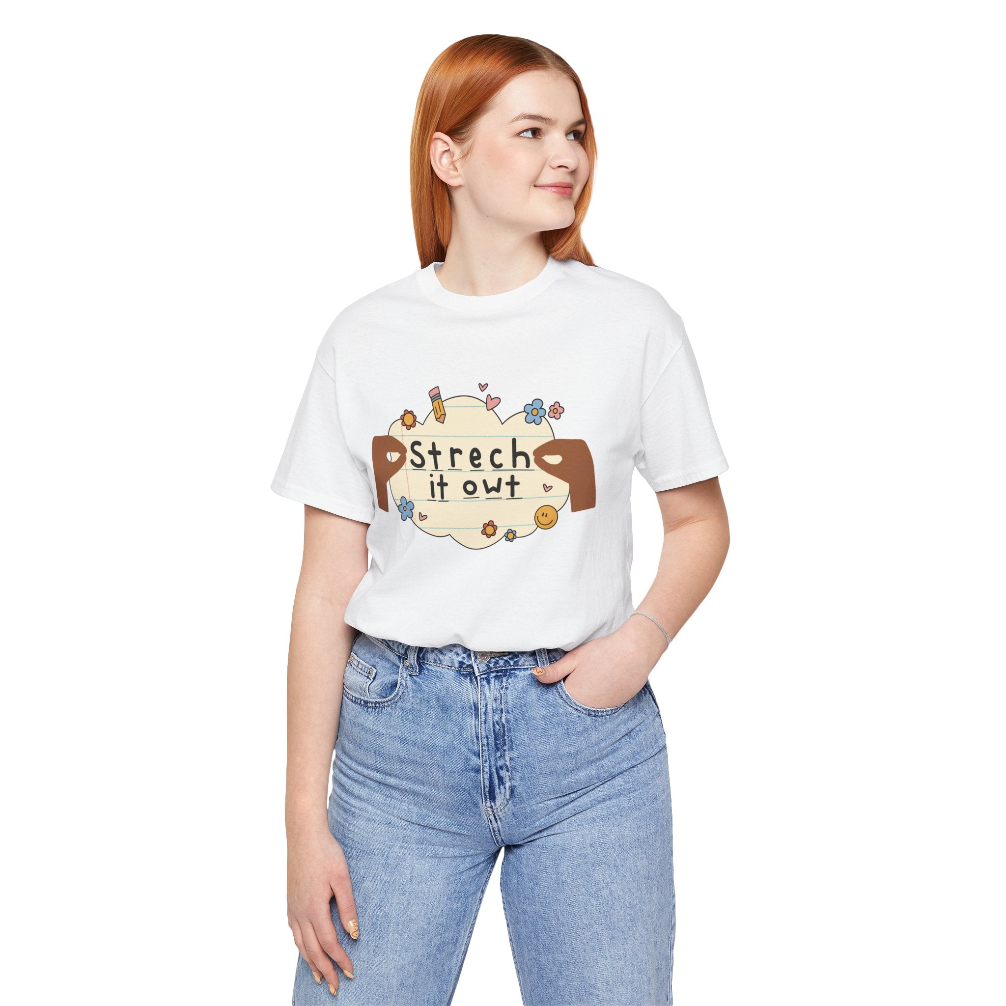 Stretch it Out Shirt Kindergarten First Grade Teachers